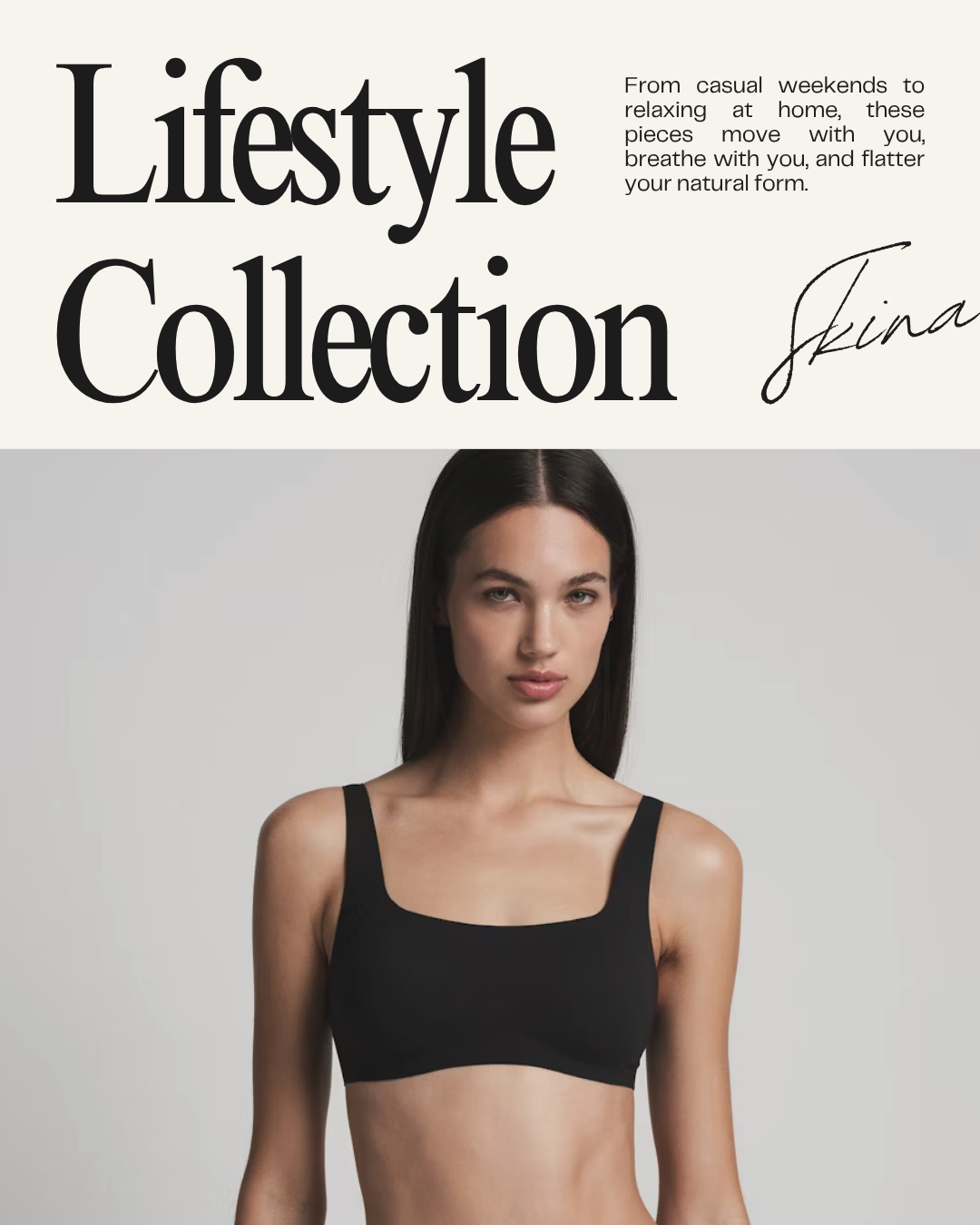 Lifestyle Collection — Skina Effortless Confidence