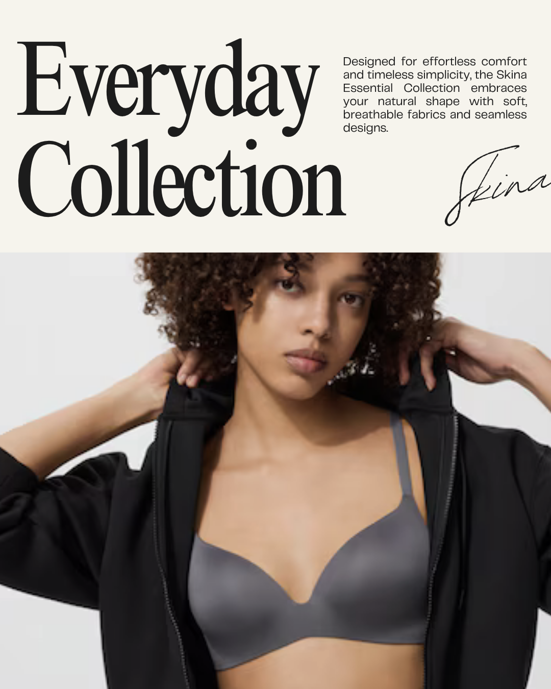 Everyday Comfort Collection – Skina Essential